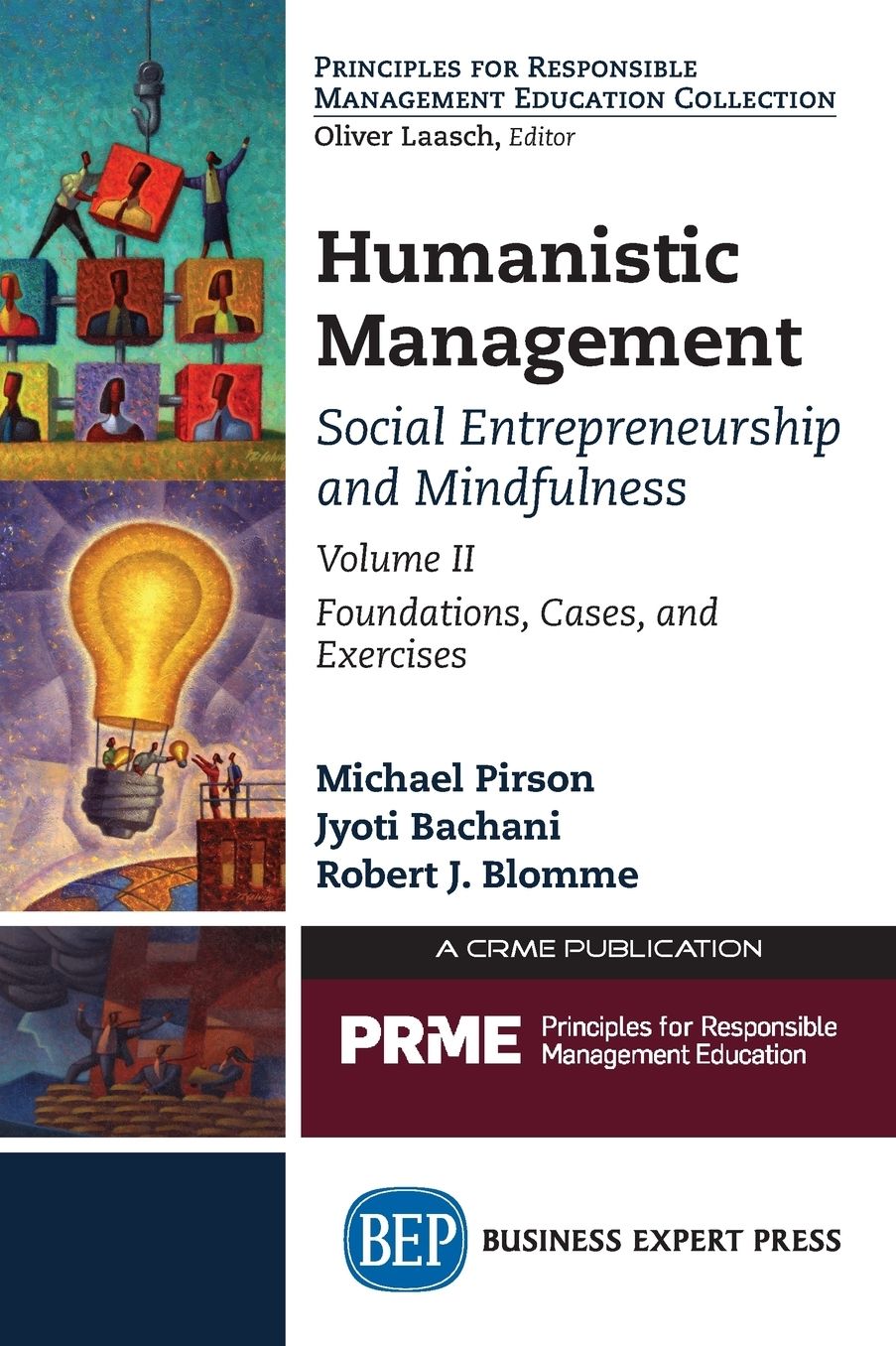 Humanistic Management: Social Entrepreneurship and Mindfulness, Volume II: Foundations, Cases, and Exercises