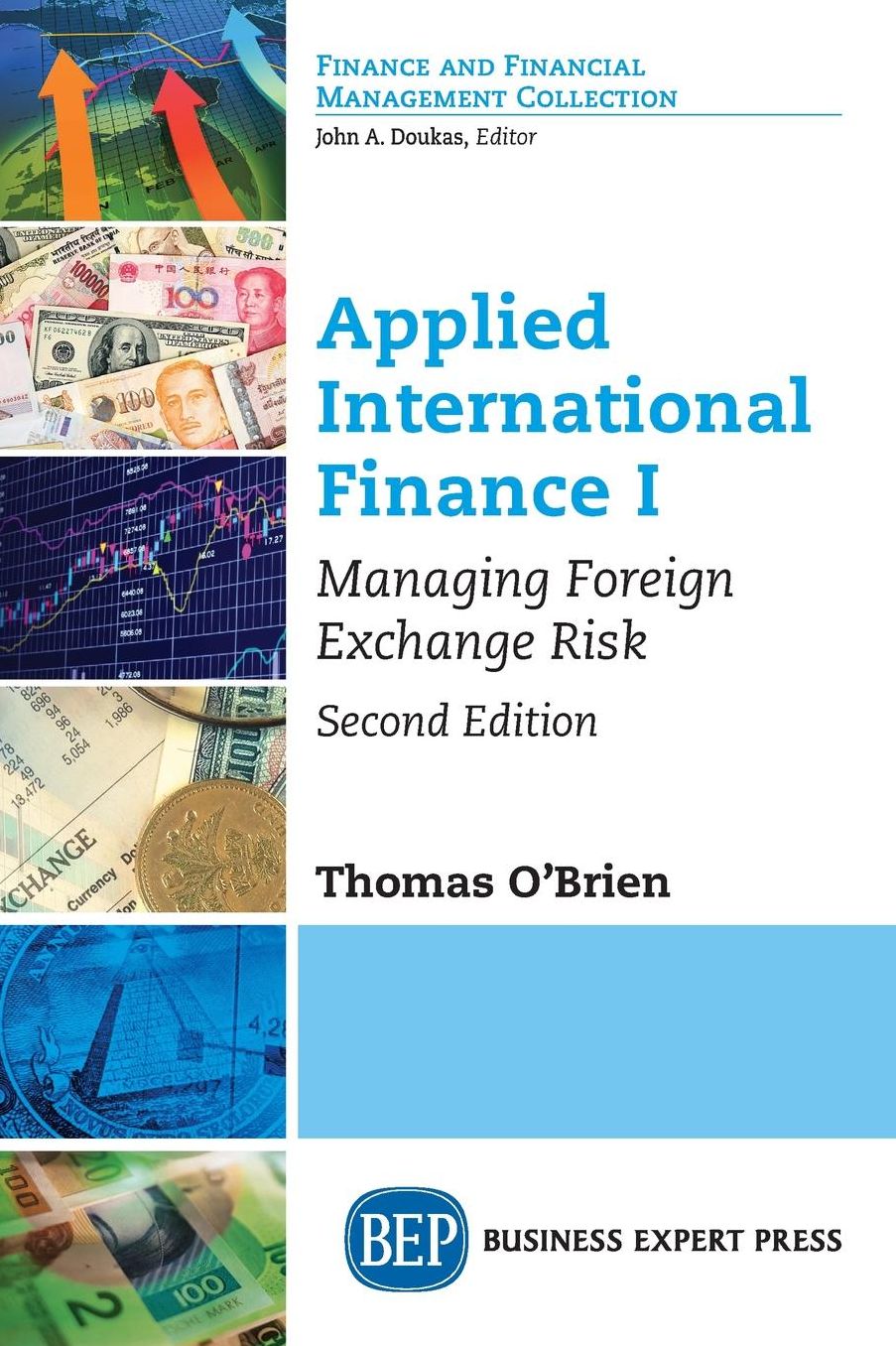 Applied International Finance I: Managing Foreign Exchange Risk, Second Edition