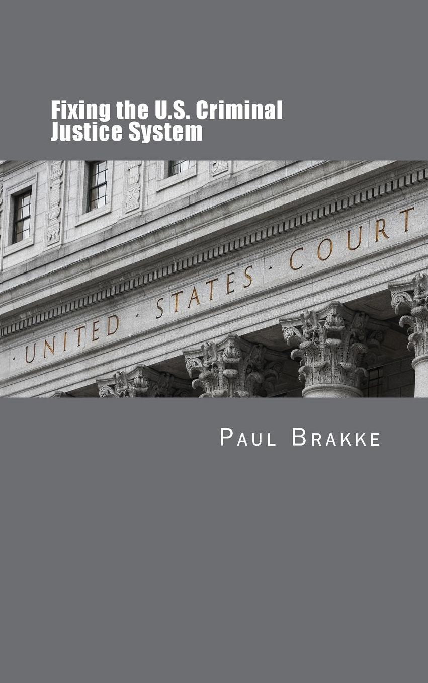 Fixing the U.S. Criminal Justice System
