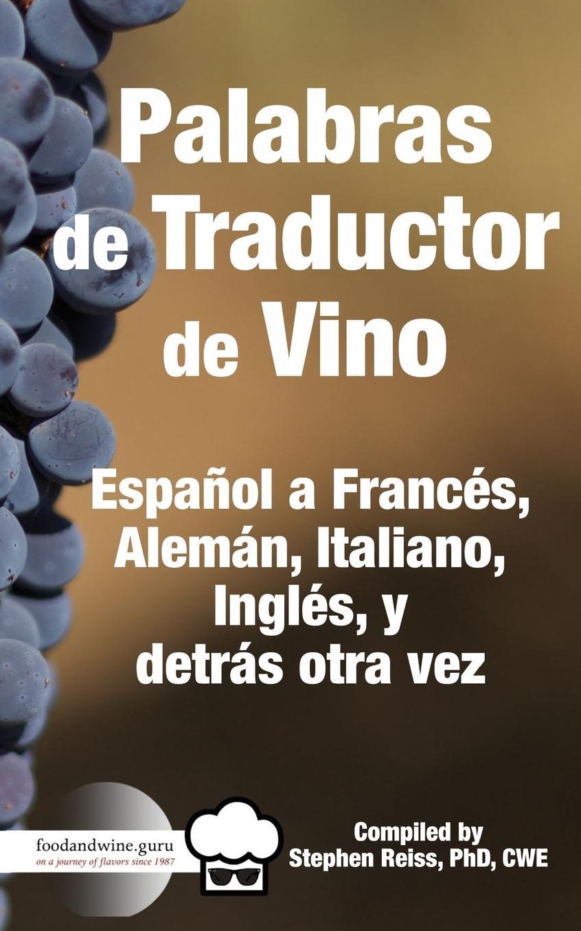 Palabras de Traductor de Vino: Espaï¿½ol a Frances, Aleman, Italiano, Ingles, y detros otra vez