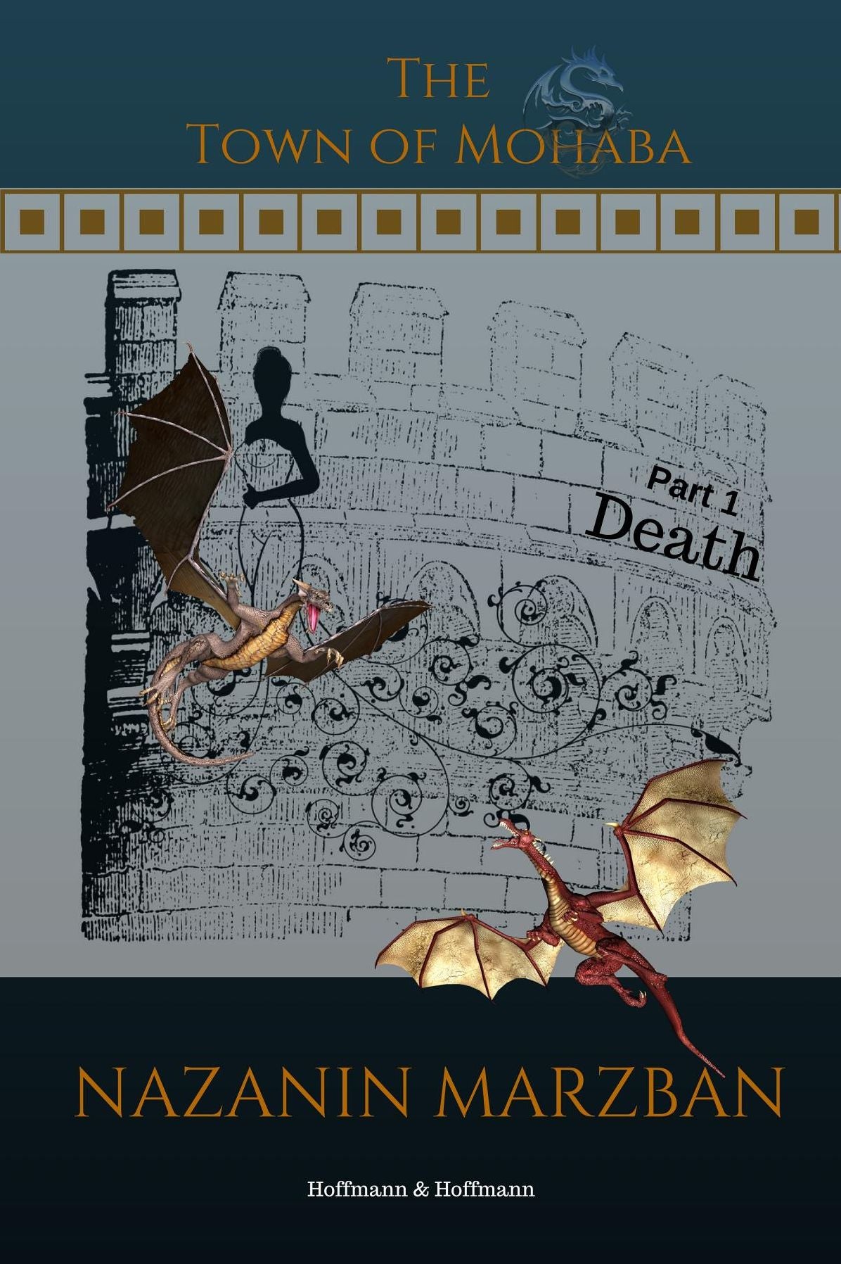 The Town of Mohaba: Part 1 / Death