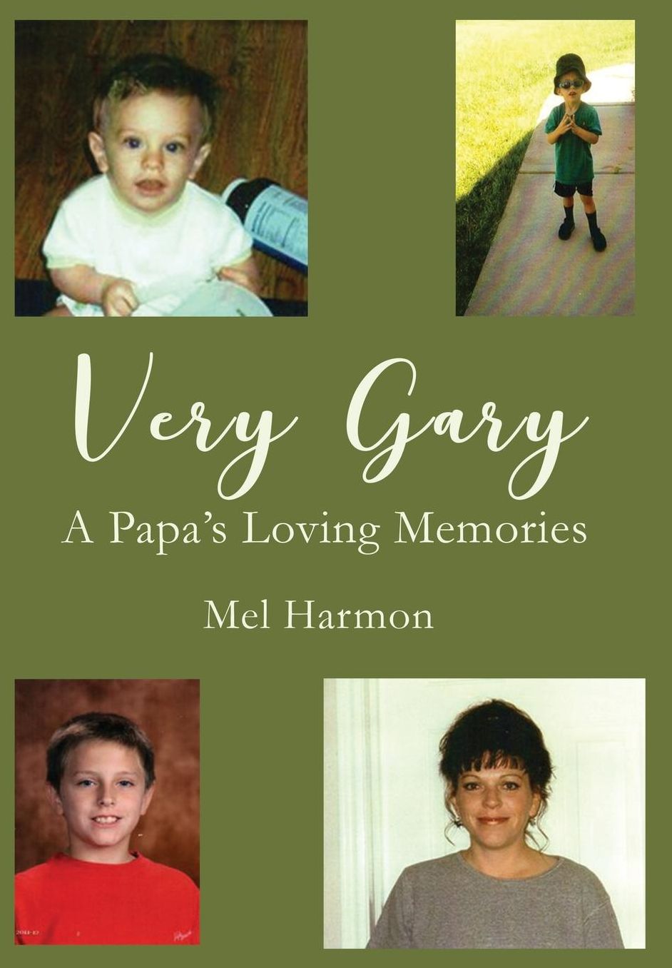 Very Gary: A Papa's Loving Memories