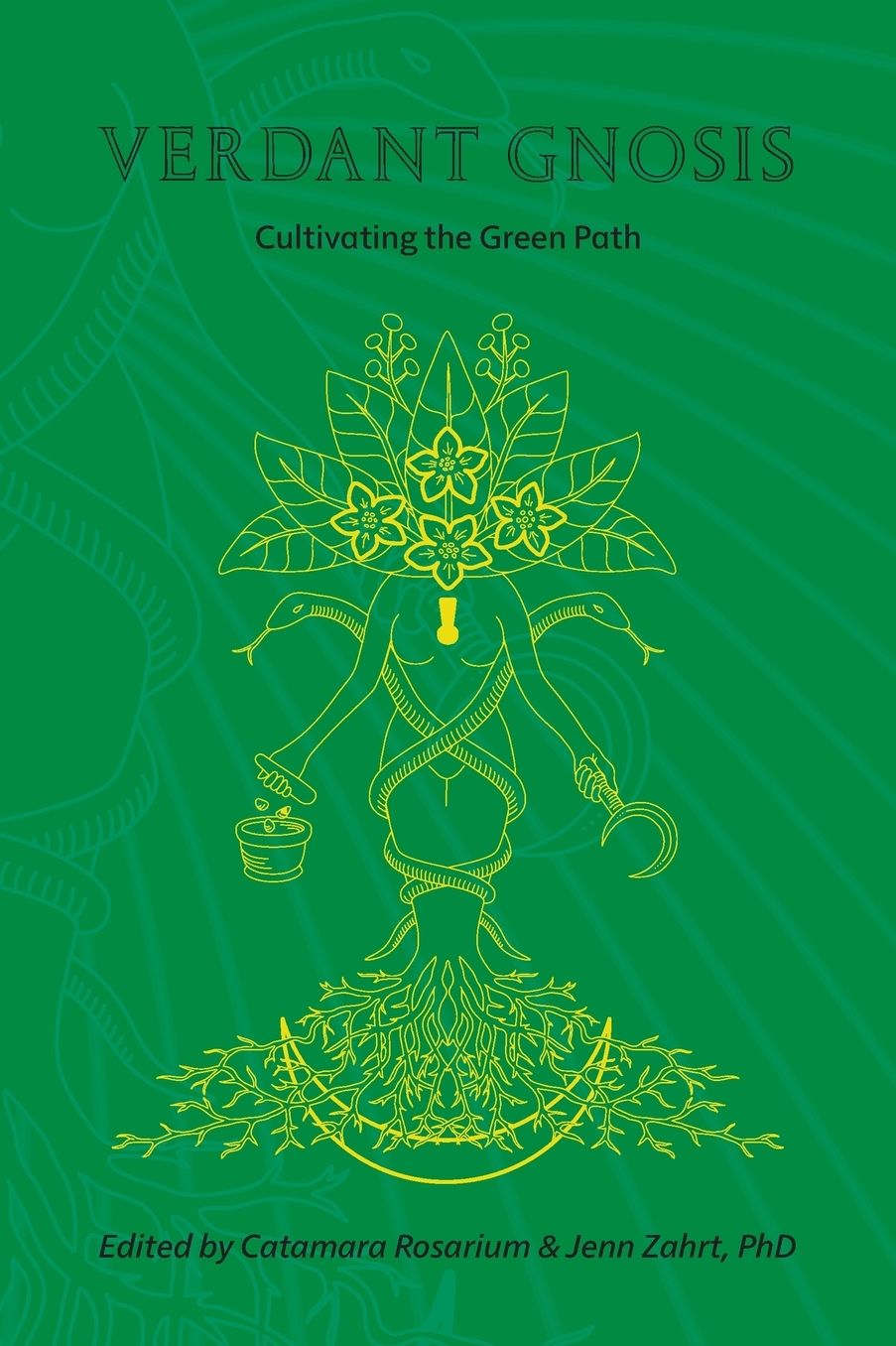 Verdant Gnosis: Cultivating the Green Path, Volume 1