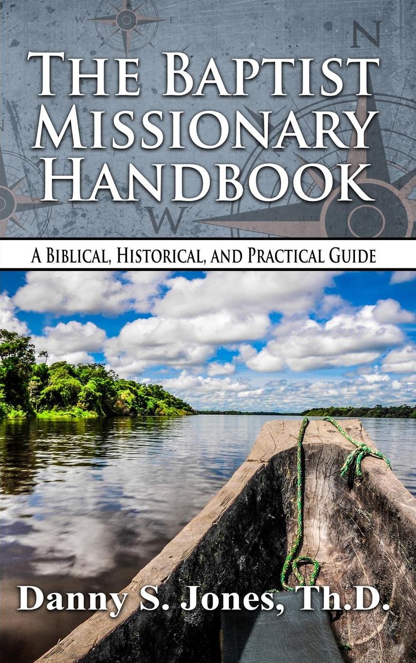 The Baptist Missionary Handbook