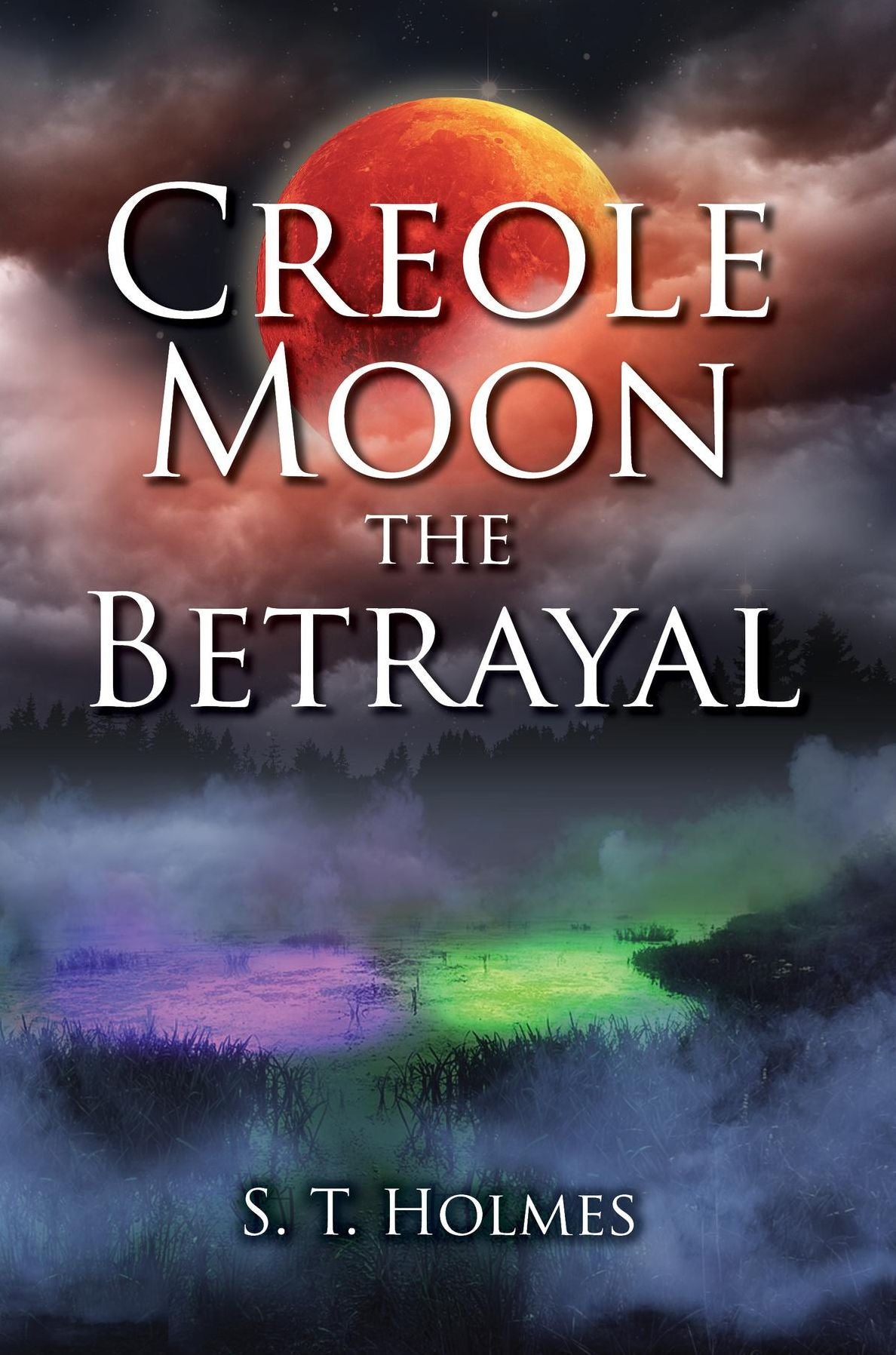 Creole Moon the Betrayal