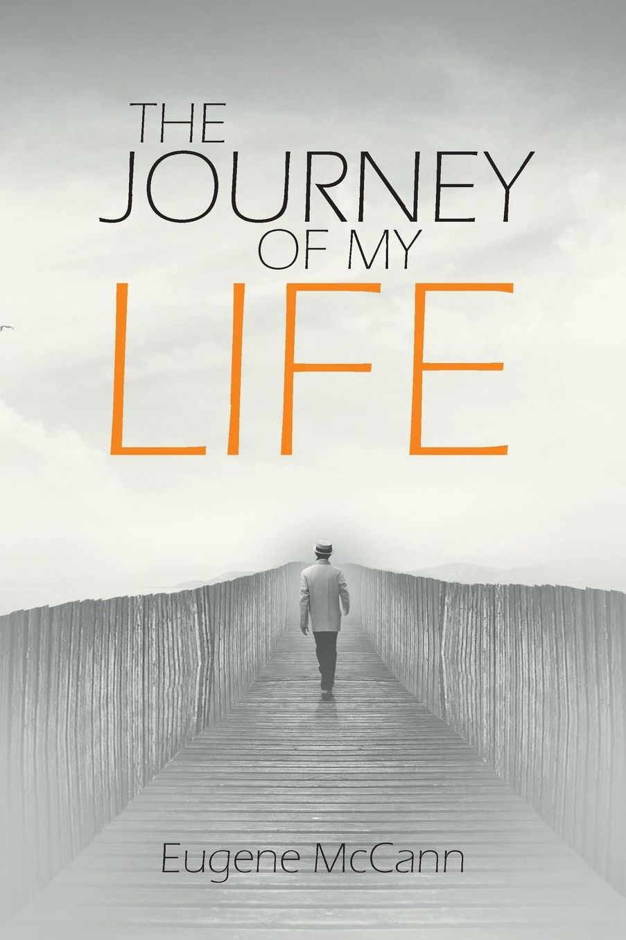 The Journey of My Life