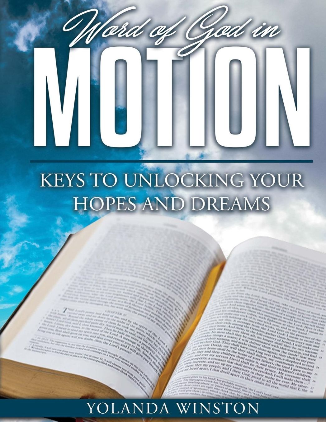 Word of God in Motion (The Journal): Keys to Unlocking Your Hopes and Dreams