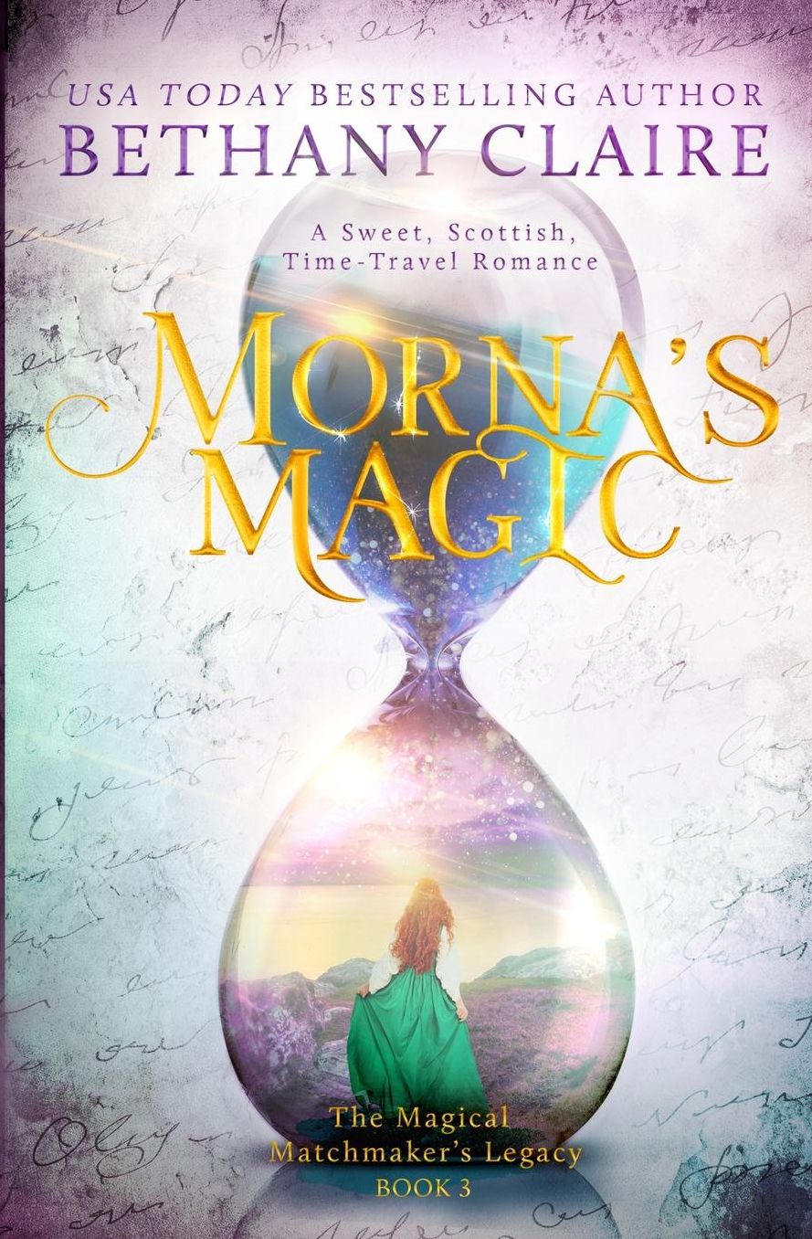 Morna's Magic: A Sweet, Scottish Time-Travel Romance