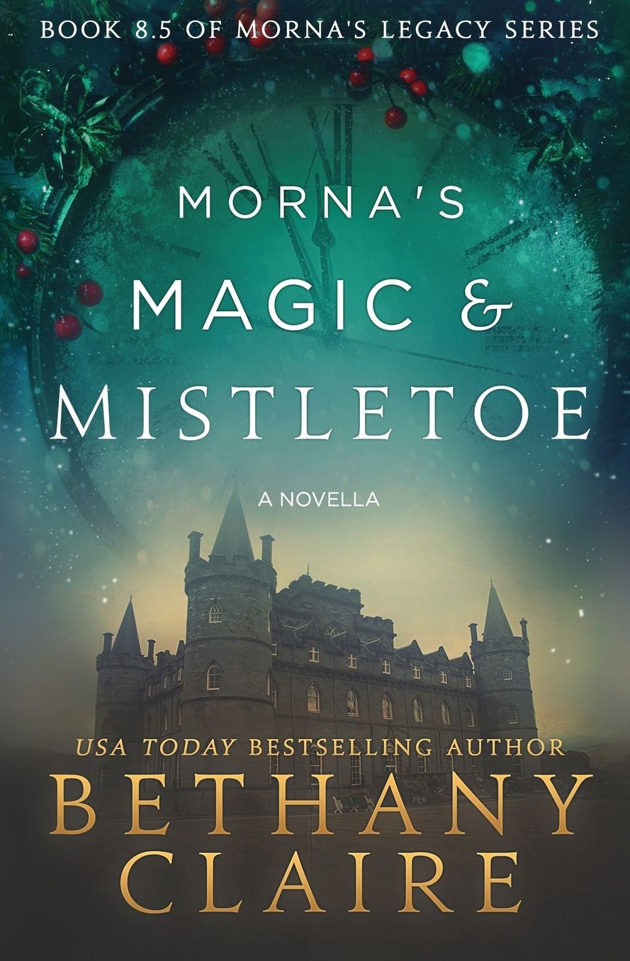 Morna's Magic & Mistletoe - A Novella: A Scottish Time Travel Romance