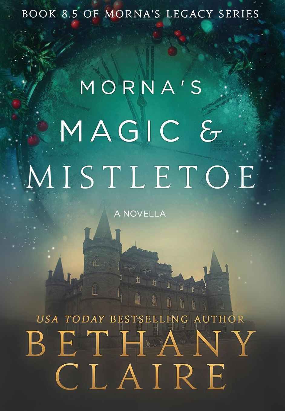 Morna's Magic & Mistletoe: A Scottish, Time Travel Romance