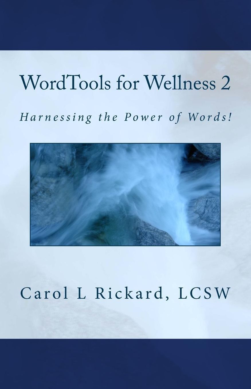 WordTools for Wellness 2: Harnessing the Power of Words!