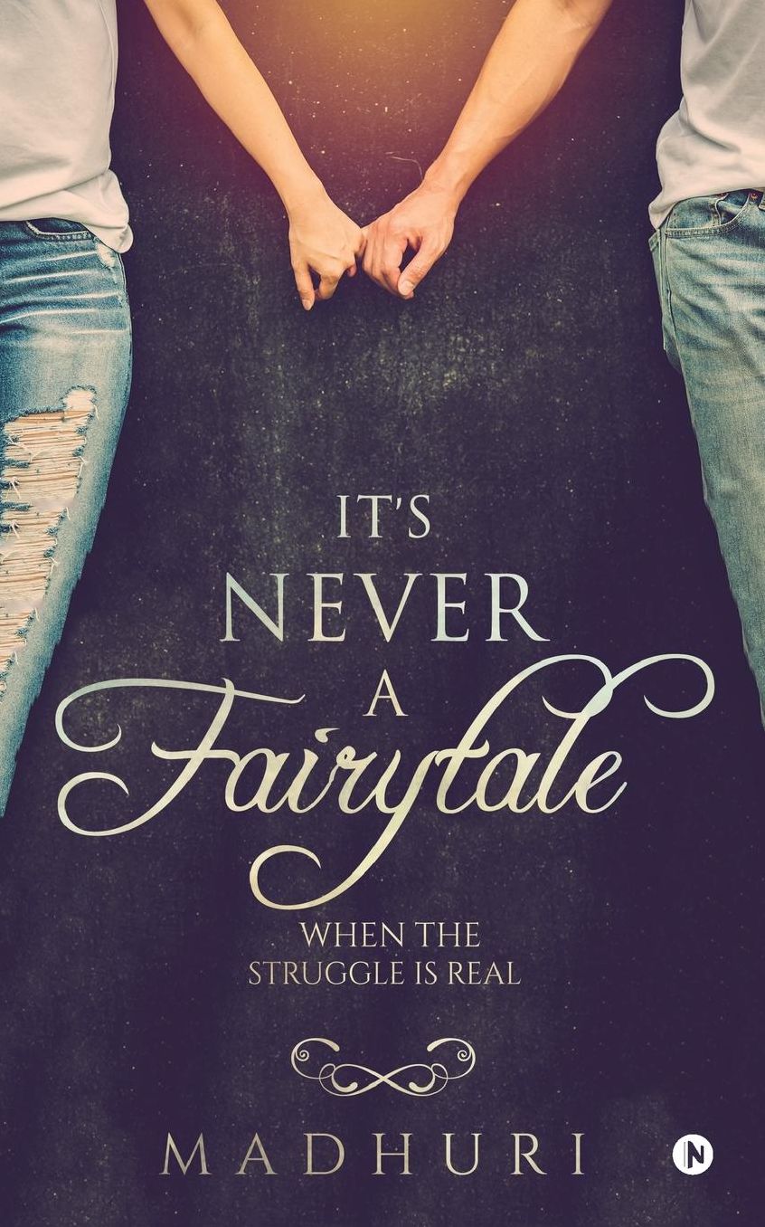 It's Never a Fairytale: When the Struggle Is Real