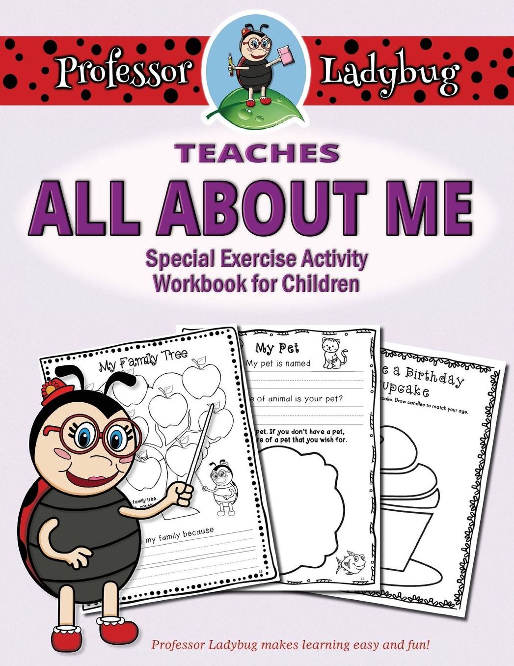 Professor Ladybug Teaches All About Me: Special Exercise Activity Workbook for Children