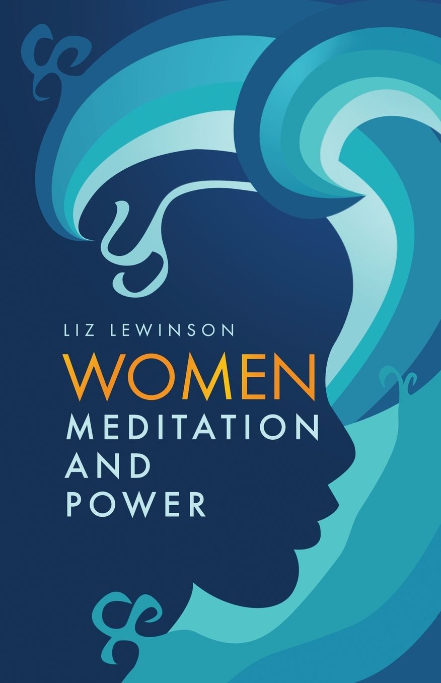 Women, Meditation, and Power