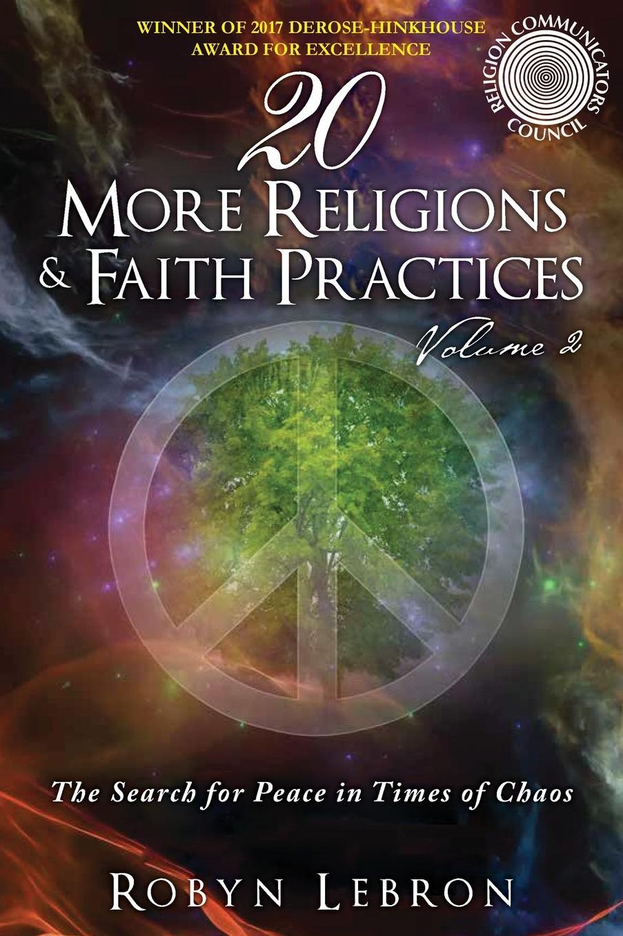 The Search for Peace in Times of Chaos: Volume 2