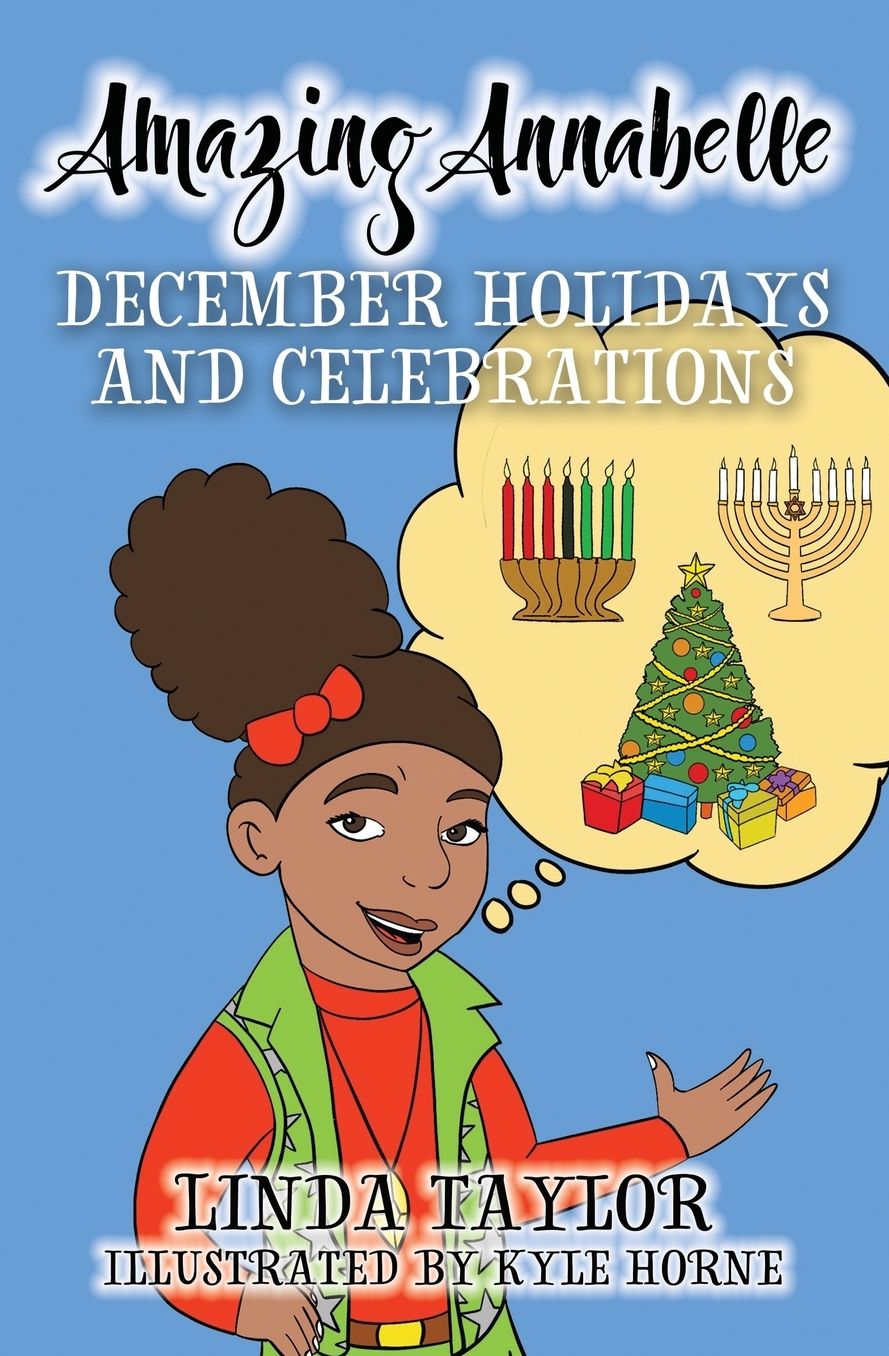 Amazing Annabelle-December Holidays and Celebrations