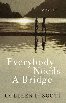 Everybody Needs A Bridge