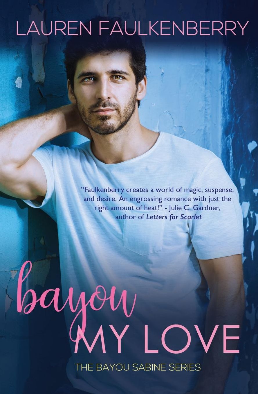 Bayou My Love: A Bayou Sabine Novel