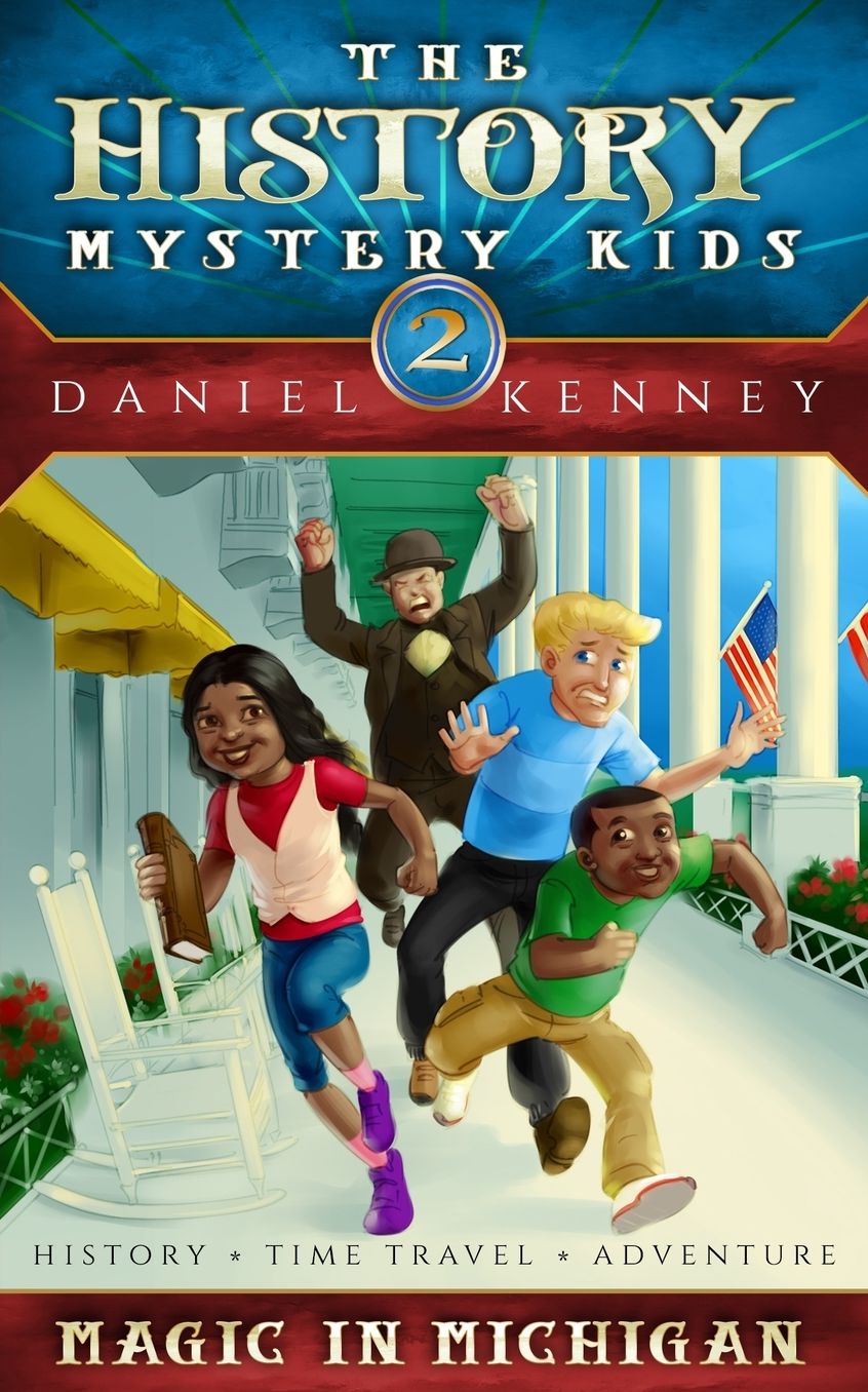 The History Mystery Kids 2: Magic in Michigan