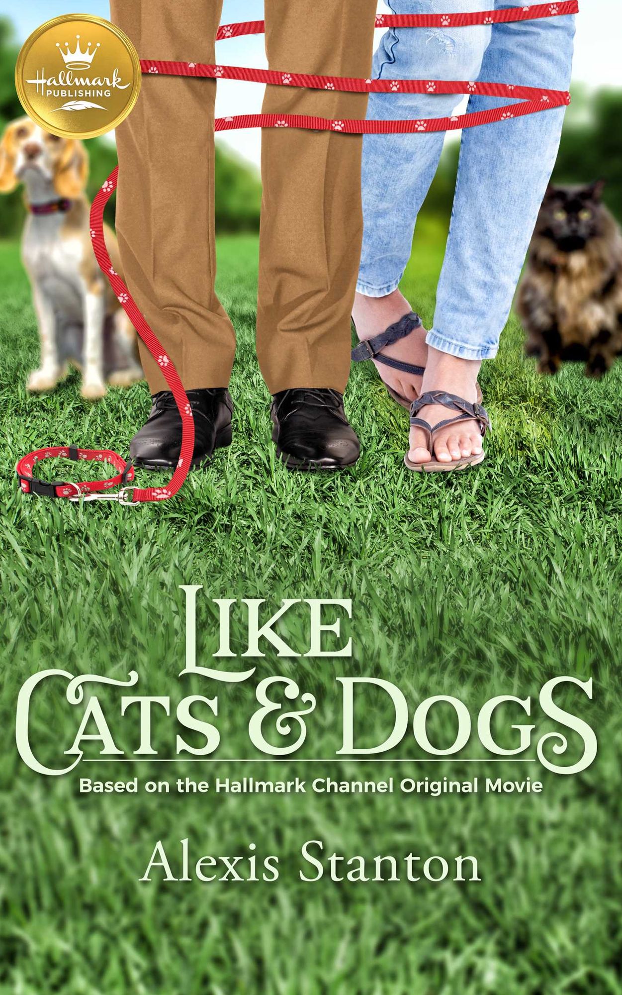 Like Cats and Dogs: Based on the Hallmark Channel Original Movie