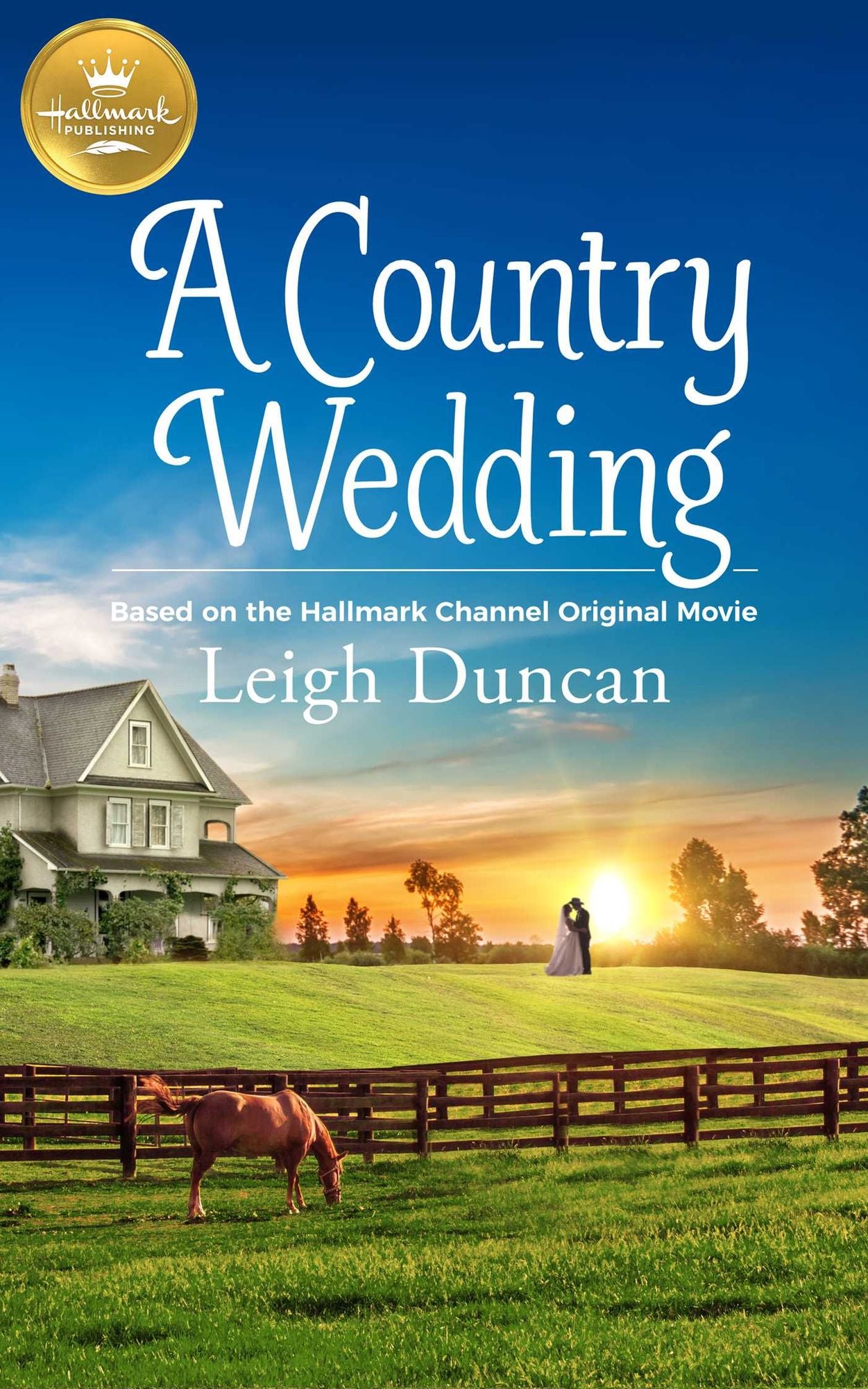 A Country Wedding: Based on the Hallmark Channel Original Movie