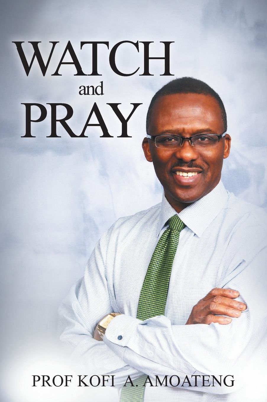 WATCH and PRAY