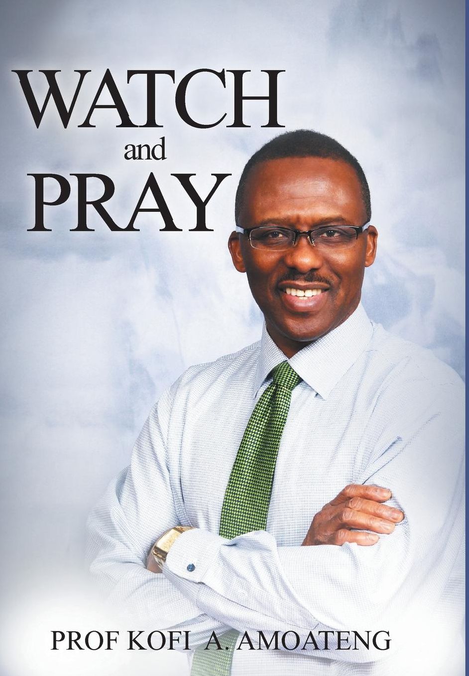 WATCH and PRAY