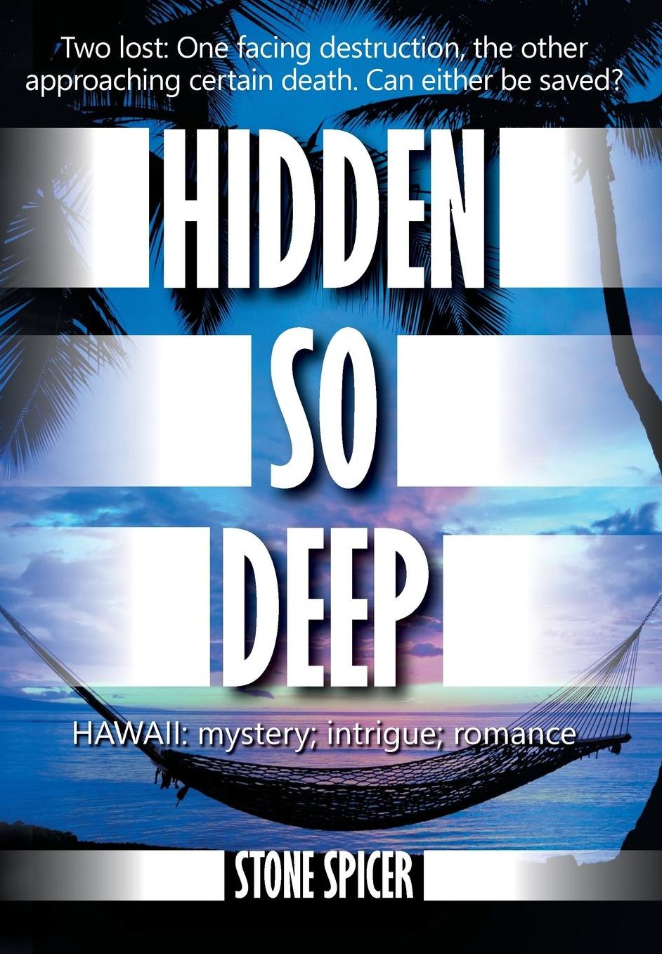 Hidden so Deep