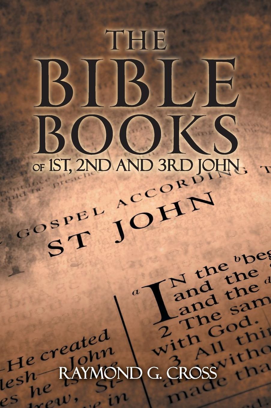 The Bible Books of 1st, 2nd And 3rd John