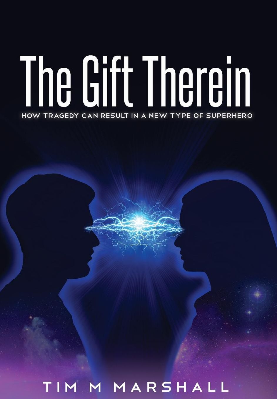 The Gift Therein: How Tragedy Can Result In a New Type of Superhero