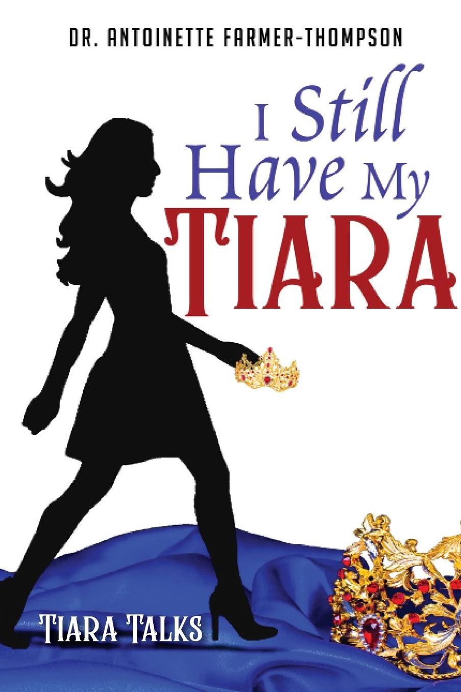 I Still Have My Tiara