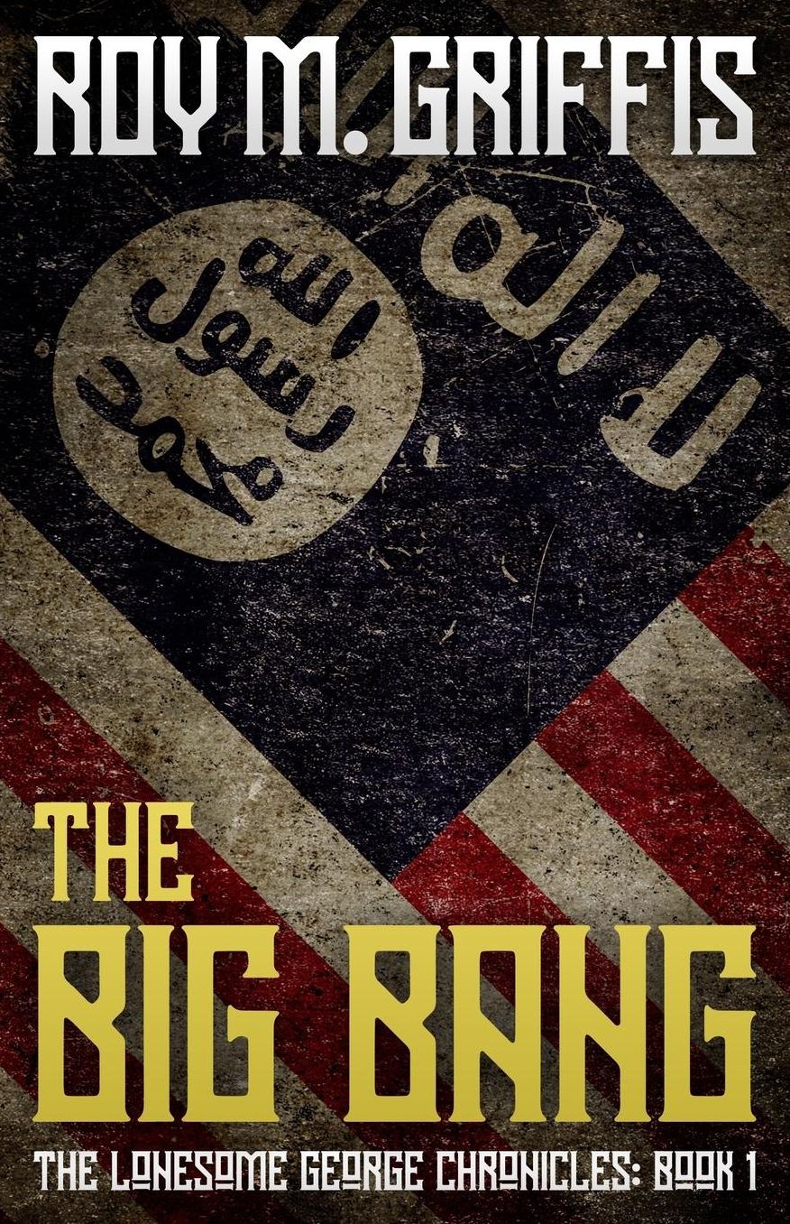 The Big Bang: The Lonesome George Chronicles Book 1