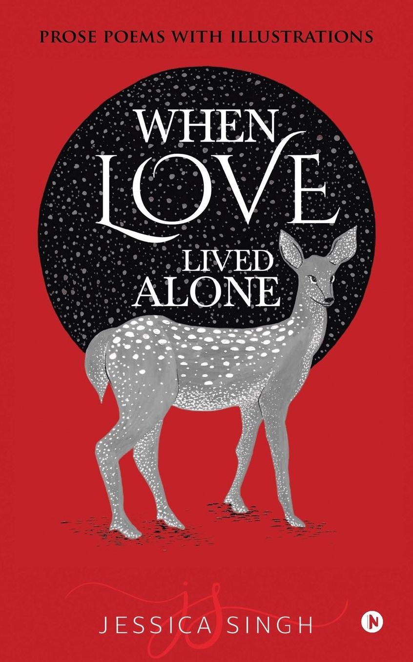 When Love Lived Alone: Prose Poems with Illustrations