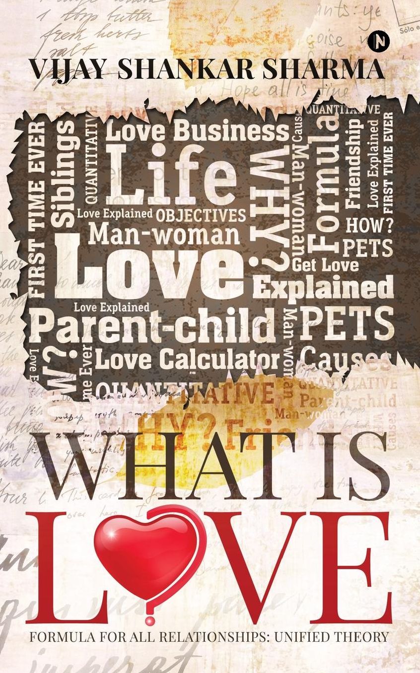 What is Love?: Love Formula for All Relationships
