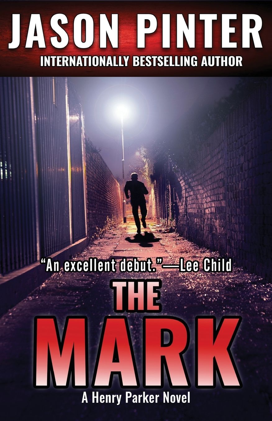 The Mark: A Henry Parker Novel