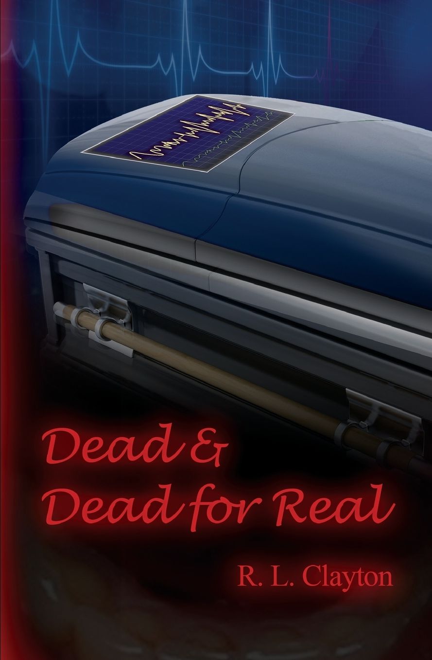 Dead & Dead for Real: A Paranormal Terrorist Thriller