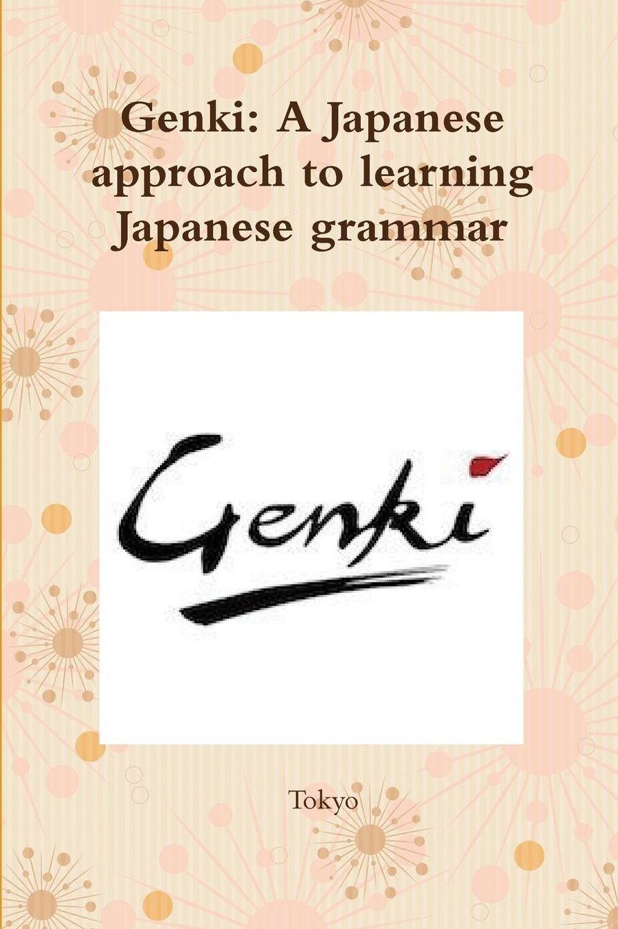 Genki: A Japanese approach to learning Japanese grammar