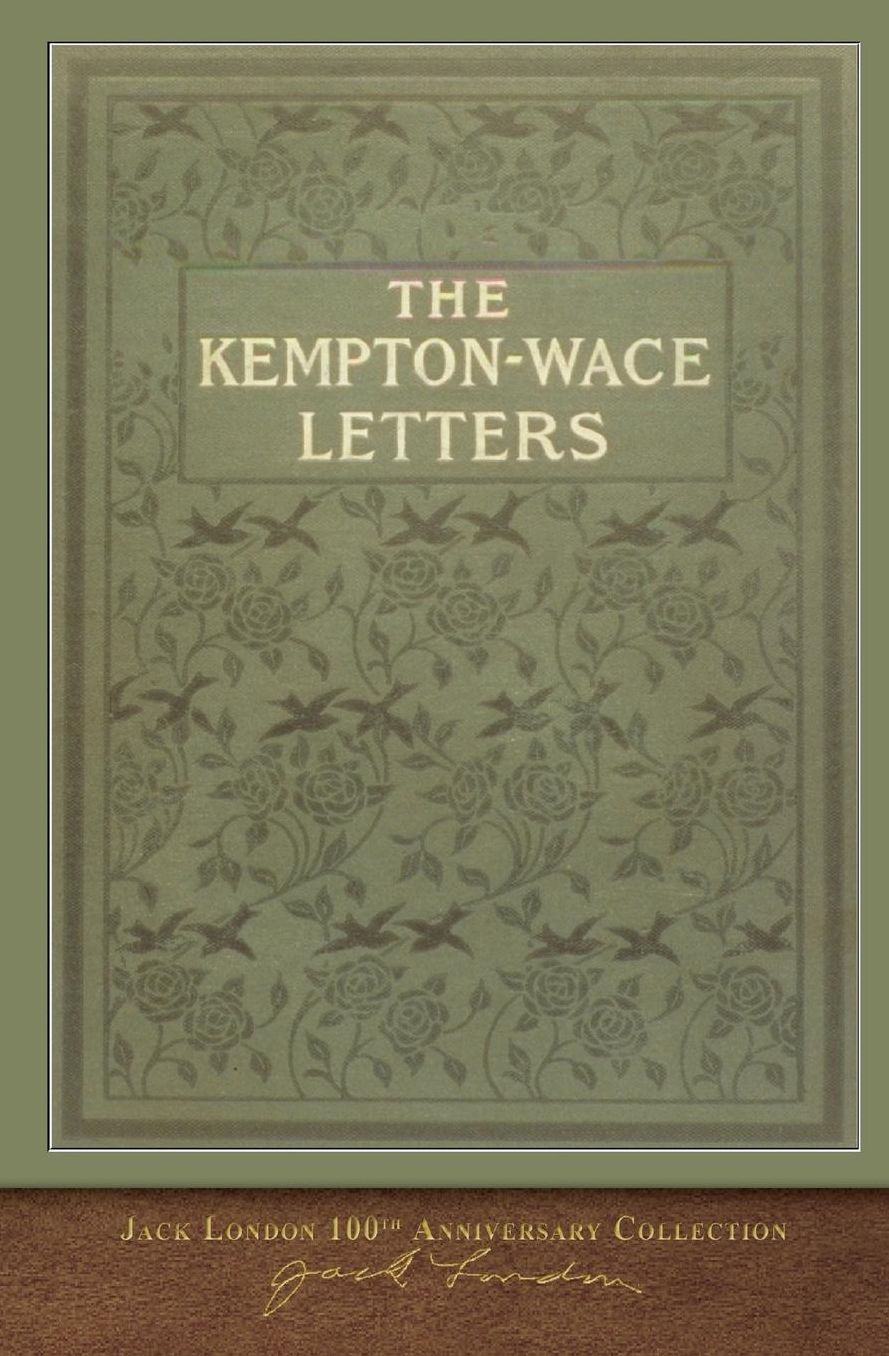The Kempton-Wace Letters: 100th Anniversary Collection