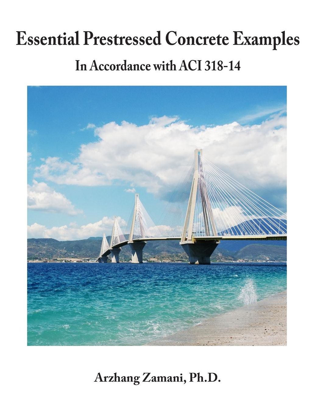 Essential Prestressed Concrete Examples: In accordance with ACI 318-14