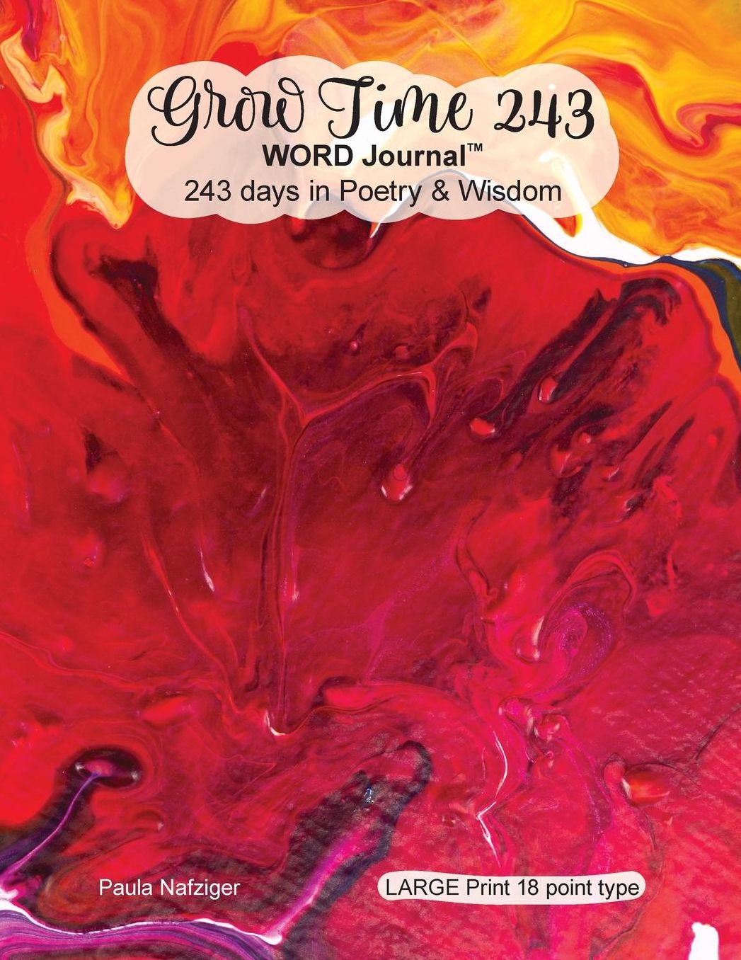 Grow Time 243 - WORD Journal: 243 days in Poetry & Wisdom