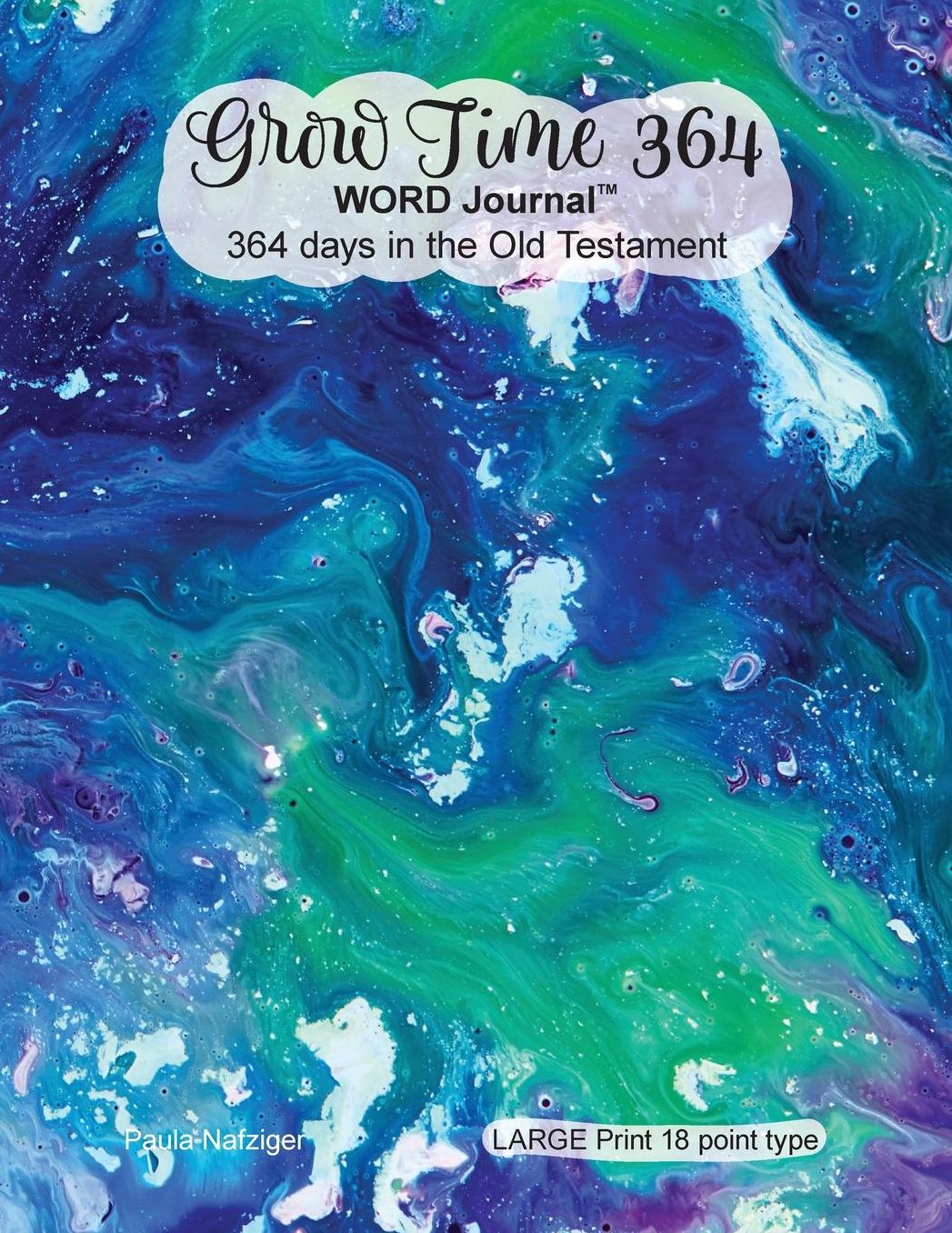 Grow Time 364 - WORD Journal: 364 days in the Old Testament