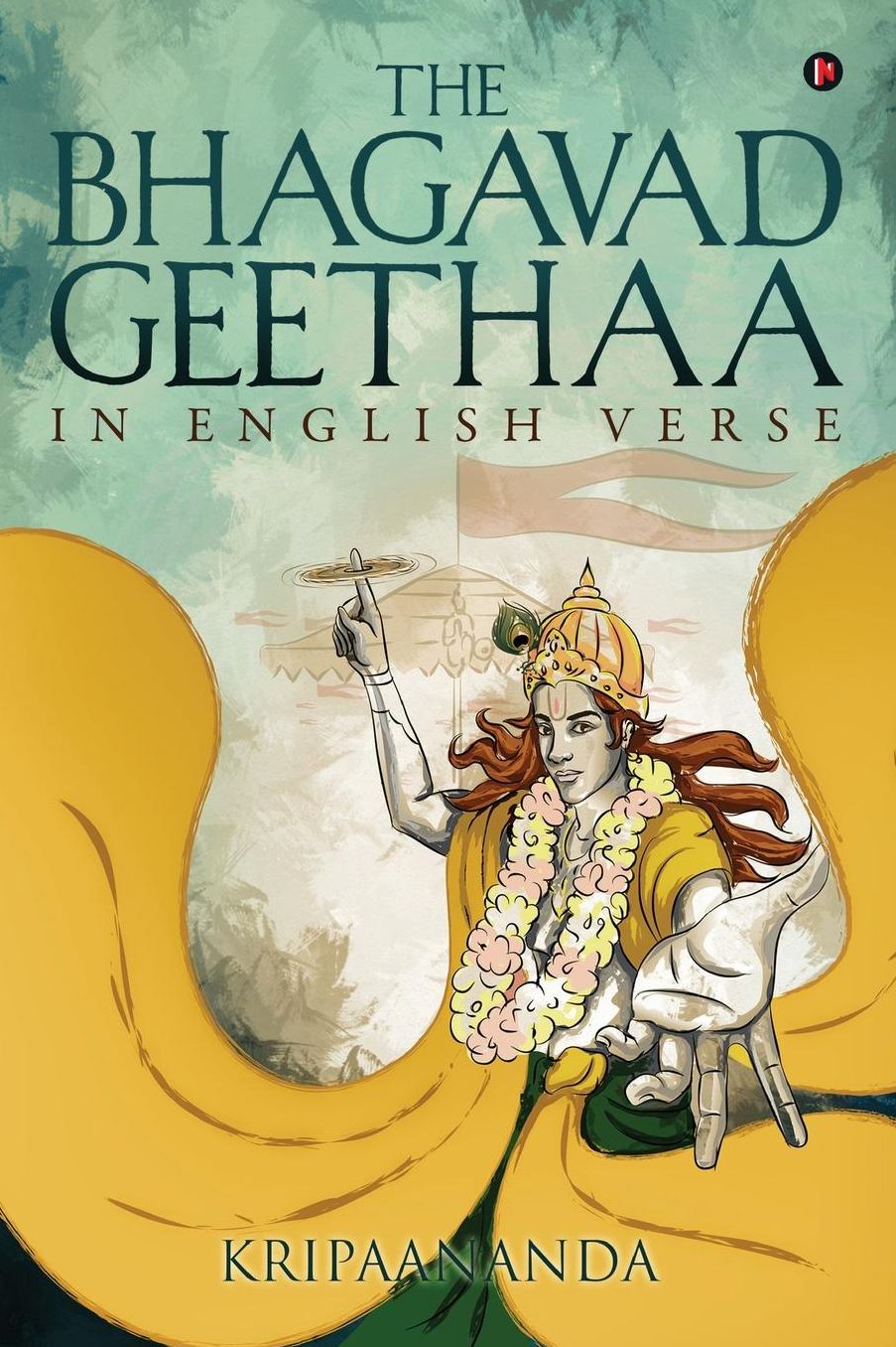 The Bhagavadgeethaa: In English Verse
