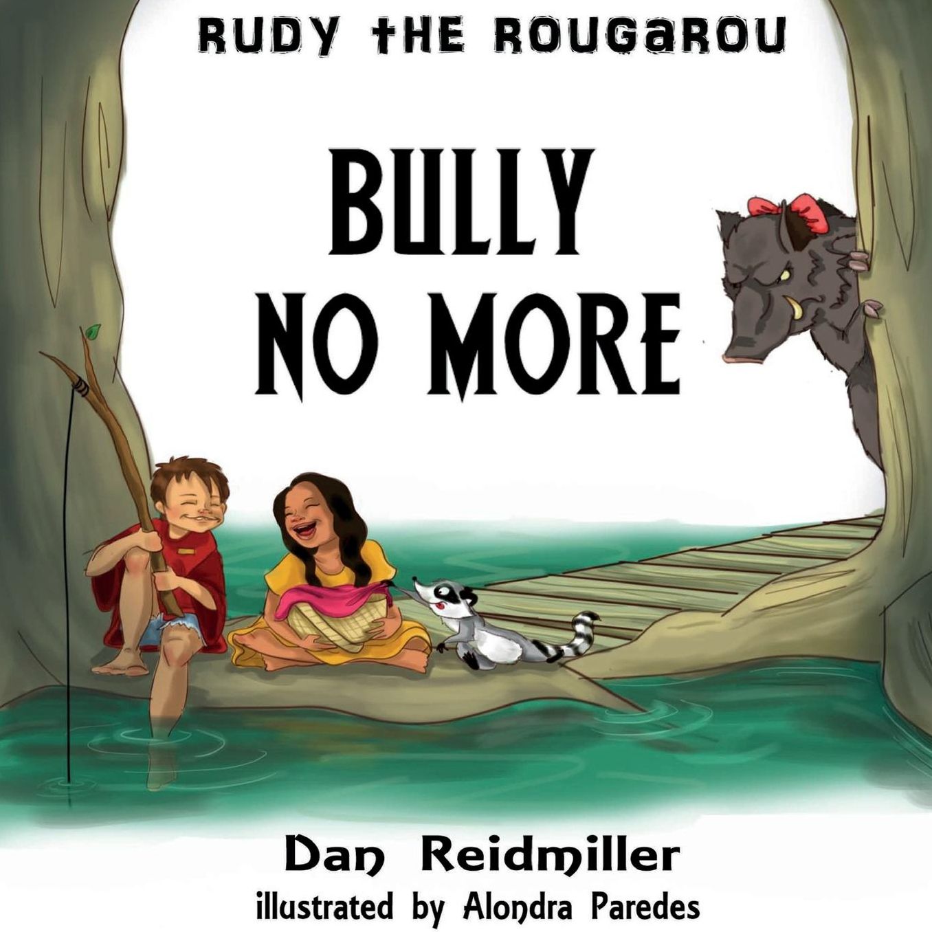 Rudy the Rougarou: Bully No More