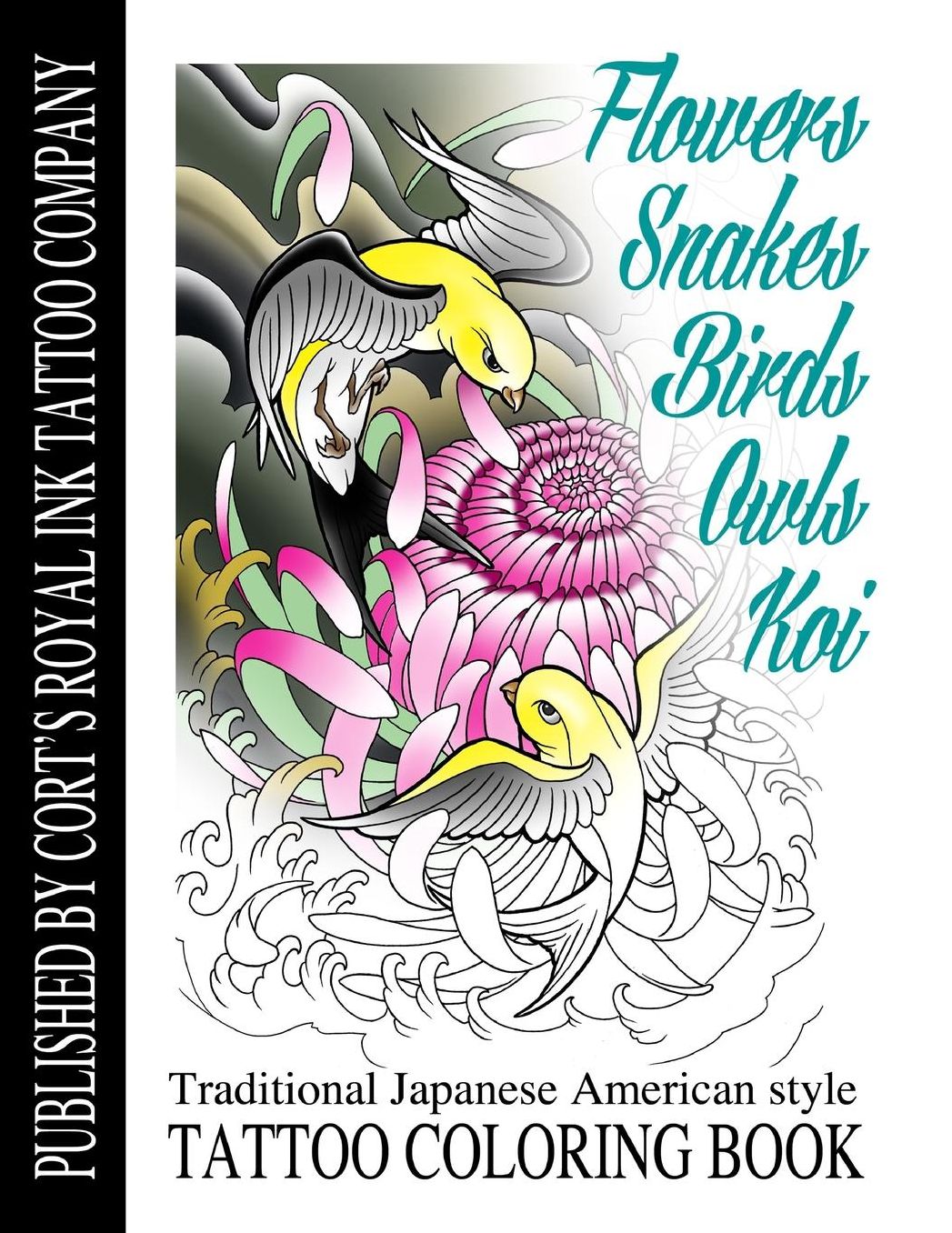 Flowers,Snakes,Birds,Owls and Koi Coloring Book: Traditional Japanese American Tattoo Coloring Book