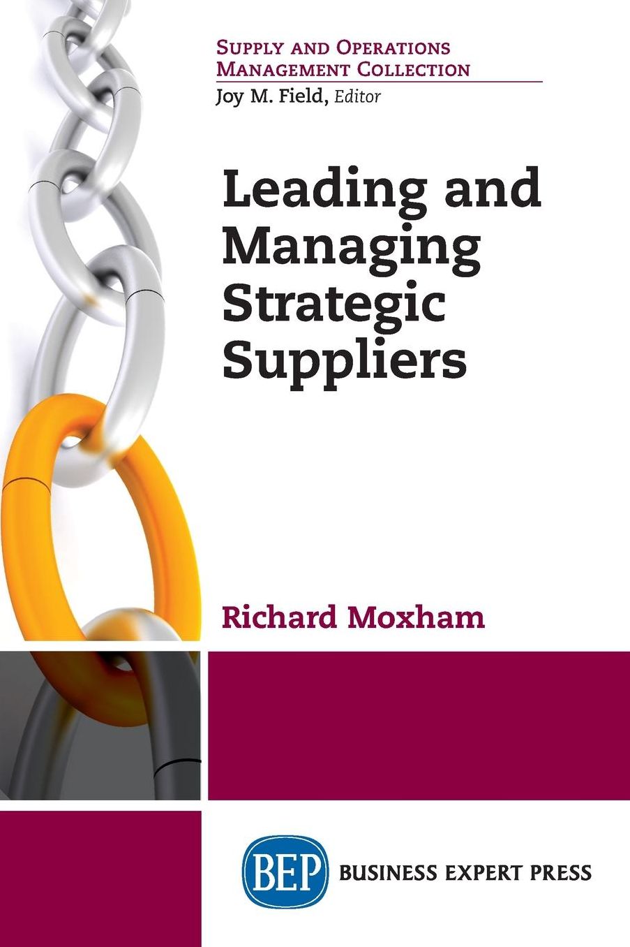 Leading and Managing Strategic Suppliers