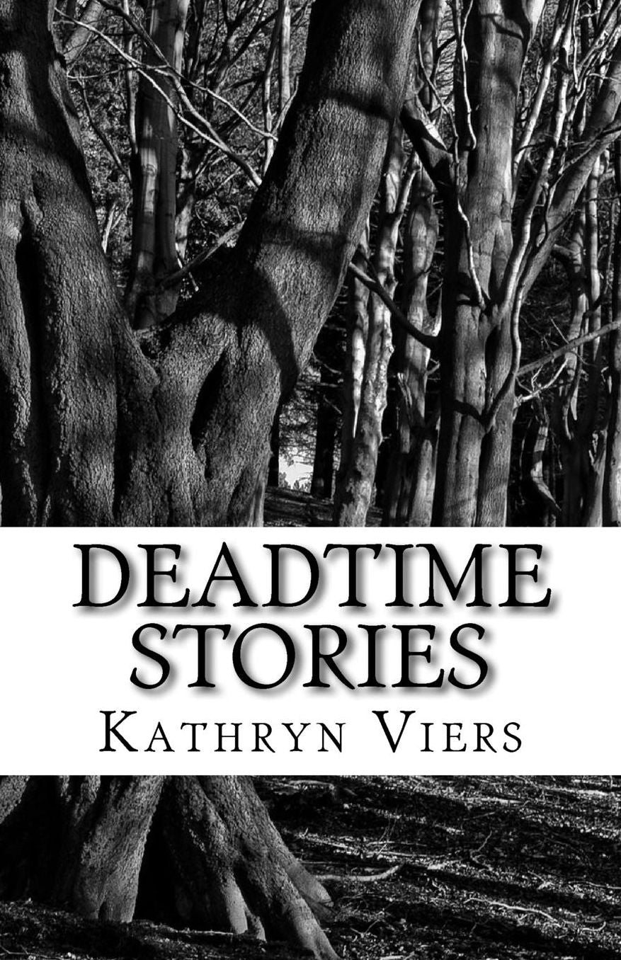 Deadtime Stories: A Collection of Short Stories