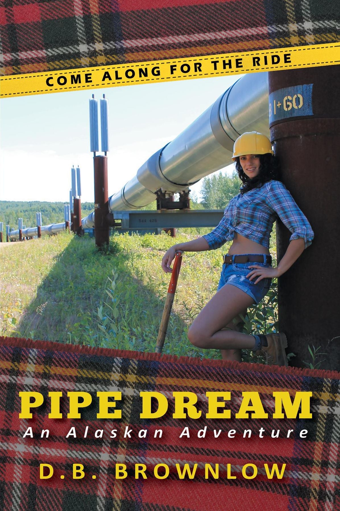 Pipe Dream: An Alaskan Adventure