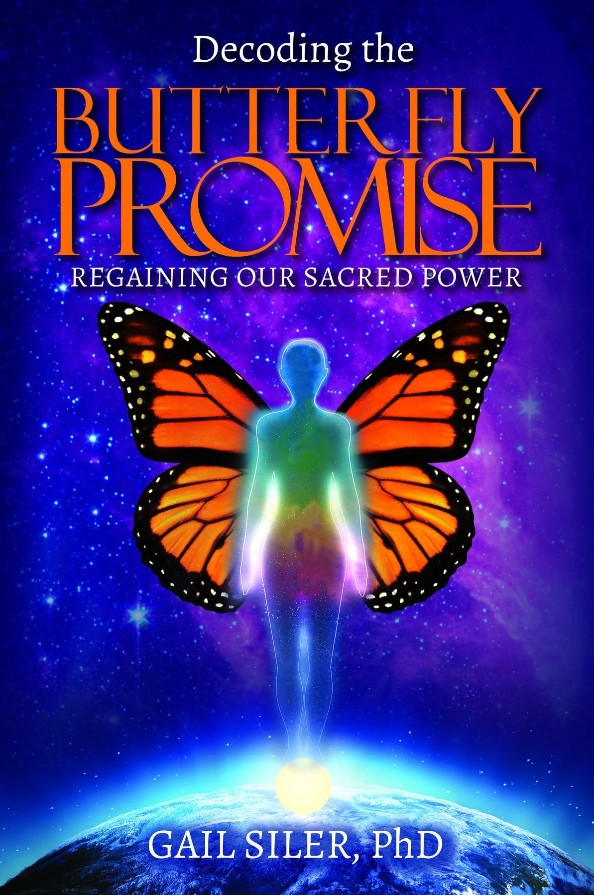 Decoding the Butterfly Promise: Regaining Our Sacred Power