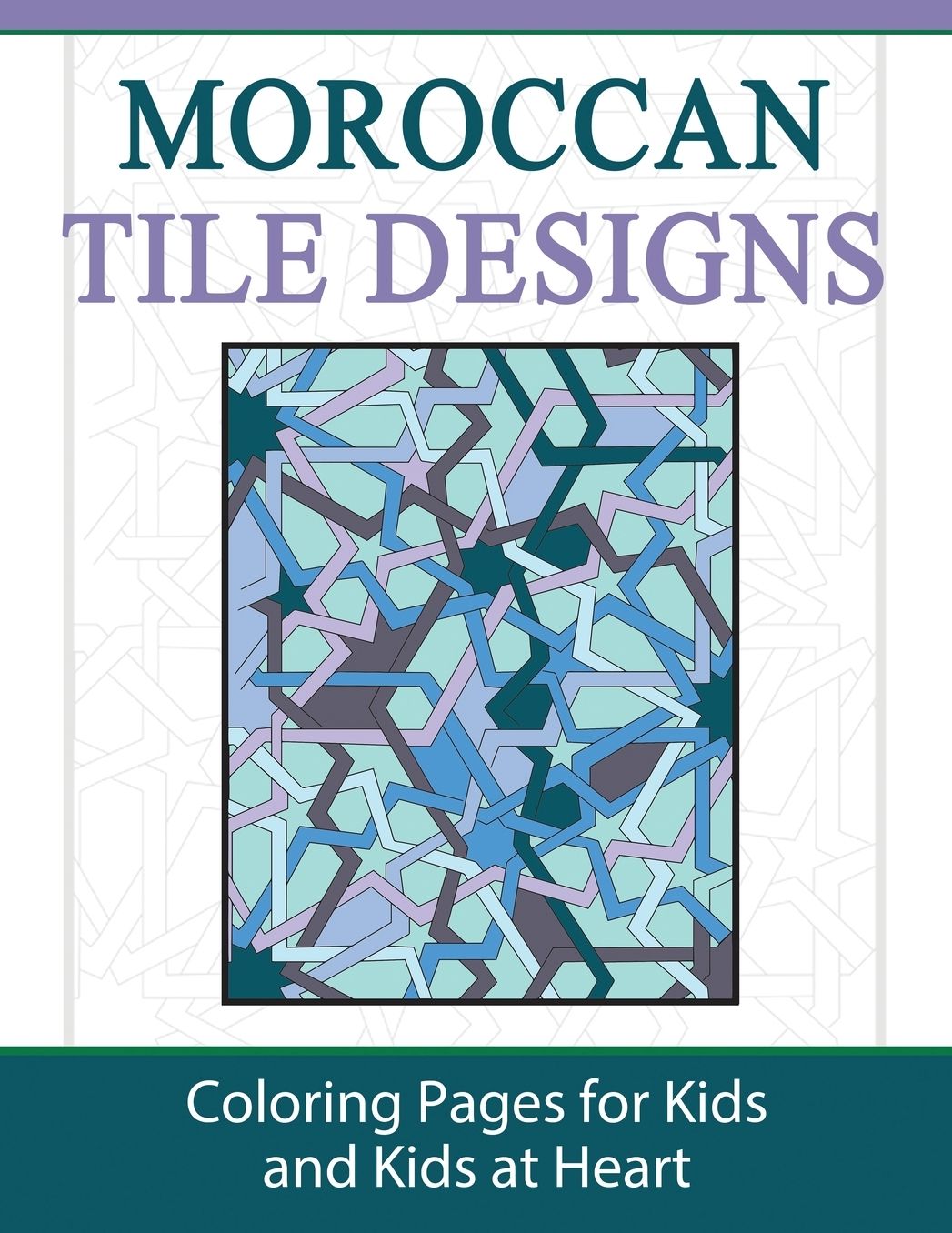 Moroccan Tile Designs: Coloring Pages for Kids and Kids at Heart