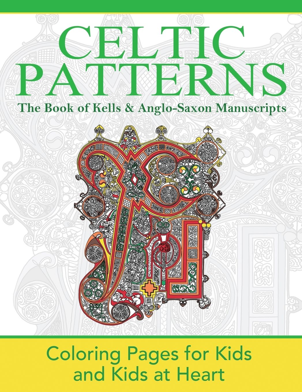 The Book of Kells & Anglo-Saxon Manuscripts: Coloring Pages for Kids and Kids at Heart